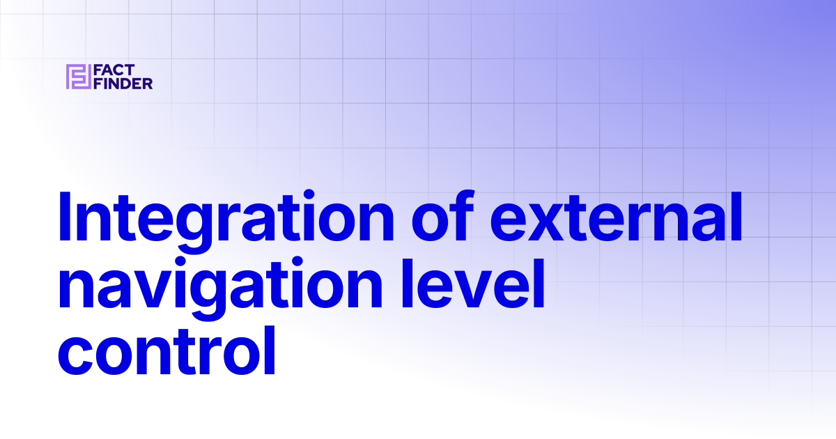 Integration of external navigation level control | FactFinder Docs